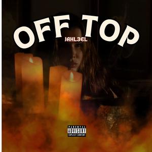OFF TOP (FY FY FY) (Explicit)