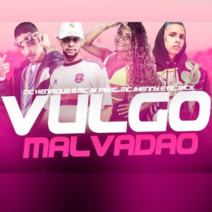 Vulgo Malvadão(feat. MC Rick)(Brega Funk) (Explicit)