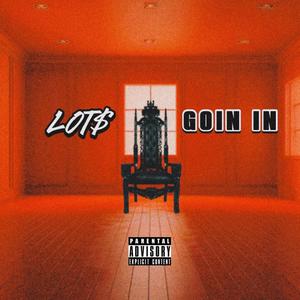 Goin in (Explicit)