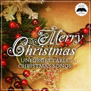 Merry Christmas - Unforgettable Christmas Songs