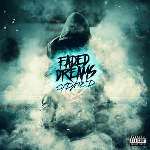 Faded Dreams (Explicit)