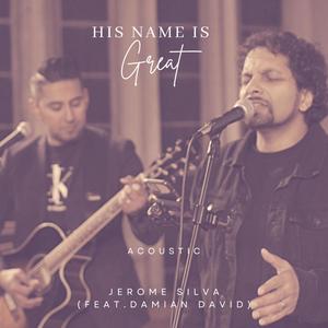 His Name Is Great (feat. Damian David) [Acoustic]