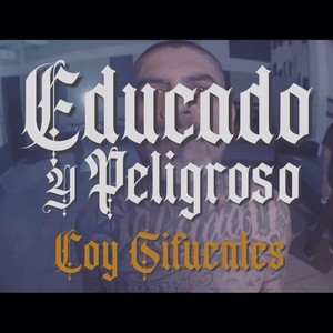 Educado y peligroso (Explicit)