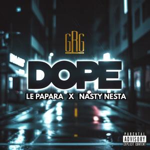 Dope (feat. Nasty Nesta) (Explicit)