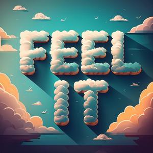 Feel It (Explicit)