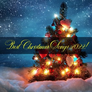 Best Christmas Songs 2022!