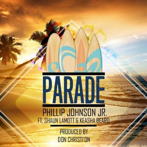Parade(feat. Shaun Lamott & Keasha Beard)