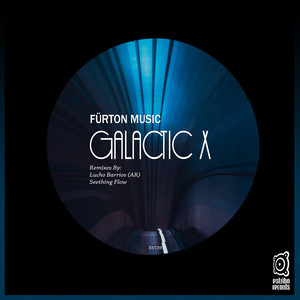 Galactic X (Seething Flow Remix)