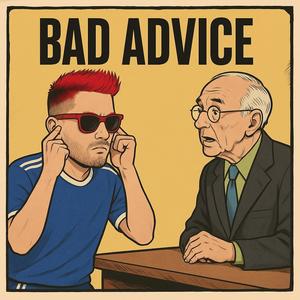 BAD ADVICE