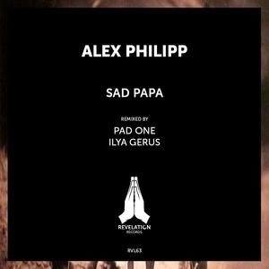 Sad Papa (Pad One Remix)