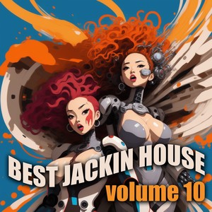 Best Jackin House, Vol. 10