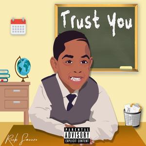 Trust You (Explicit)
