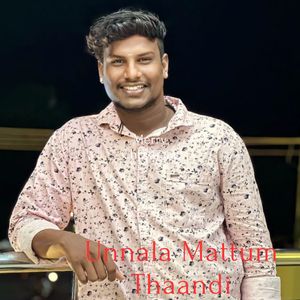 Unnala Mattum Thaandi