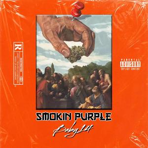 Smokin' Purple (Explicit)