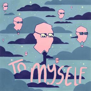 To Myself (feat. Blckatom)