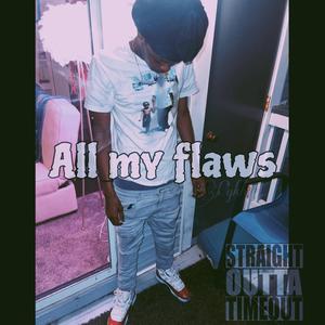 All My Flaws (Explicit)