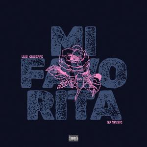 Mi Favorita (feat. AJ Mvsic) (Explicit)
