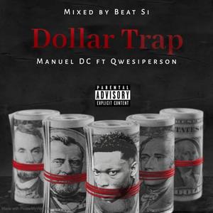 Dollar Trap (feat. Qwesiperson) [Explicit]