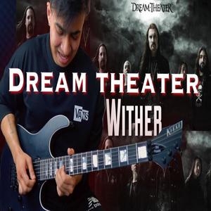 Dream Theater Wither (Shred Instrumental)