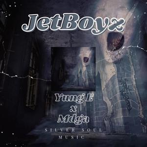 JetBoyz (feat. YUNG E) (Explicit)