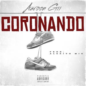 Coronando (feat. Alexito Mix) [Explicit]