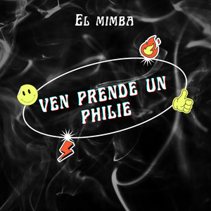 Ven Prende un Philie (Explicit)