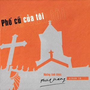 Phố Cũ Của Tôi, Vol. 10