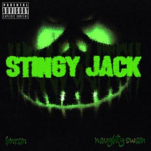 STINGY JACK (feat. Naughty Swain) [Explicit]