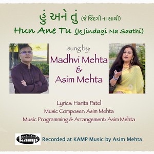 Hun Ane Tu (Je Jindagi Na Saathi) (feat. Madhvi Mehta, Harita Patel & Asim Mehta)