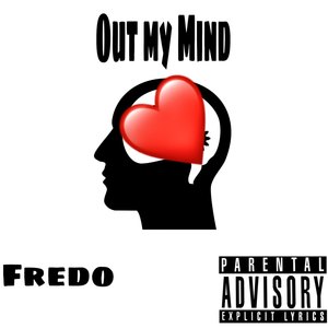 Out My Mind (Explicit)