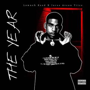 The Year (feat. Jurss Arcon Tiice)