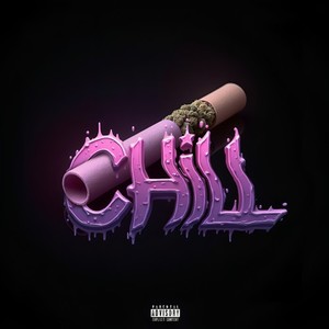 CHILL (Explicit)