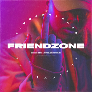 Friendzone (Explicit)