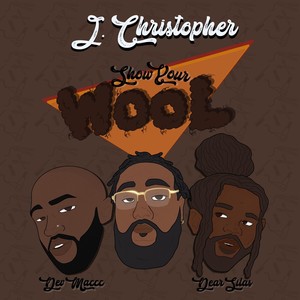 Show Your Wool (feat. Devmaccc & Dear Silas) [Explicit]