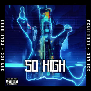 So High (Explicit)