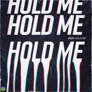 Hold Me