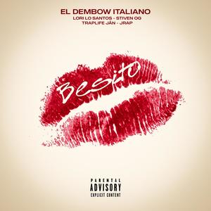 Besito (feat. Lori Lo Santos, Traplife jän & Jrap) [Explicit]