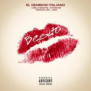 Besito (feat. Lori Lo Santos, Traplife jän & Jrap) (Explicit)