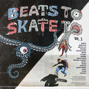 Beats To Skate To, Vol.3