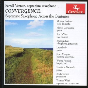 Sopranino Saxophone Recital: Vernon, Farrell - LOCATELLI, P.A. / HANDEL, G.F. / BACH, J.S. / GIULIANI, M. / MOZART, W.A. (Convergence)