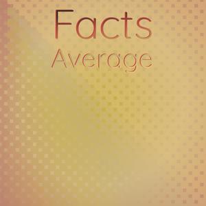 Facts Average