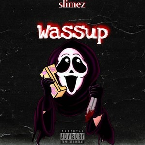 Wassup (Explicit)