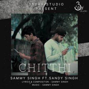 Chitthi (feat. Sandy Singh) [Explicit]