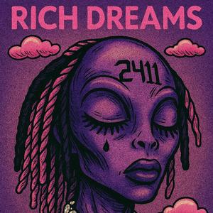 RICH DREAMS (Explicit)