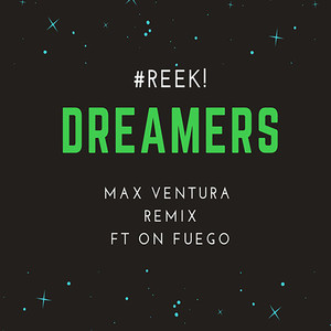 Dreamers (Max Ventura Remix|Explicit)