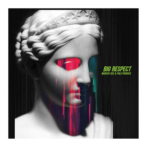 Big Respect (Explicit)