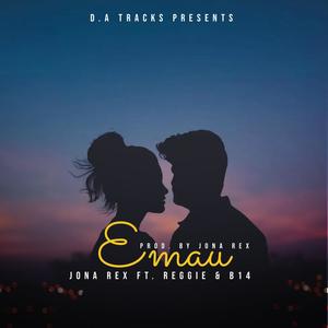 Emau (feat. Reggie & B14)