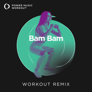 Bam Bam (Workout Remix 128 BPM)