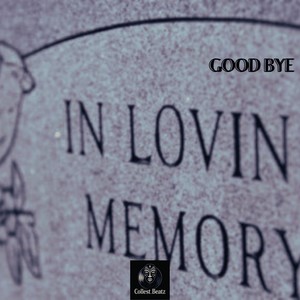 Good Bye