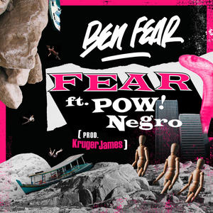 Fear (feat. POW! Negro) [Explicit]